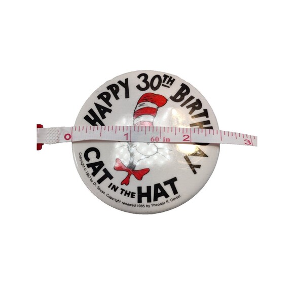Dr. Seuss "HAPPY 30TH BIRTHDAY" Copyright 1957/'85 Cat In The Hat Pinback Button - Picture 3 of 3